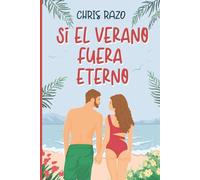 Si el verano fuera eterno