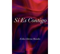 Sí Es Contigo: SEGUNDA PARTE DE A UN PASO DE TI