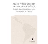 Si esta señorita supiera que me estoy muriendo