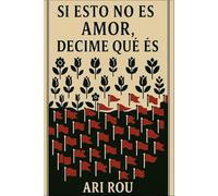 Si esto no es AMOR, decime qué es: Romance psicológico- Novela corta- Amor tóxico