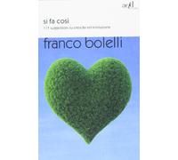 Si fa così. 171 suggestioni su crescita ed evoluzione