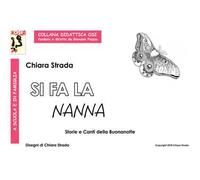 Si fa la nanna. Storie e canti della buonanotte. Con CD Audio
