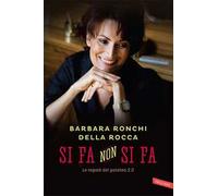 Si fa, non si fa. Le regole del galateo 2.0