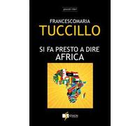 Si fa presto a dire Africa