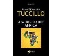 Si fa presto a dire Africa