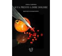Si fa presto a dire dolore