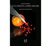 Si fa presto a dire dolore