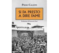 Si fa presto a dire fame
