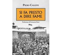 Si fa presto a dire fame