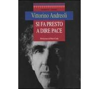 Si fa presto a dire pace