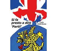 Si fa presto a dire 'Parti!'