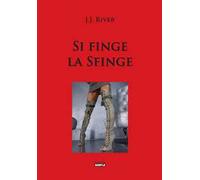 Si finge la sfinge