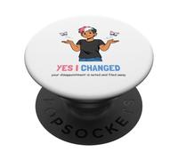 Sì, ho cambiato la tua delusione è notato Umorismo Trans Pride PopSockets PopGrip Adesivo