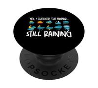 Sì, ho controllato il radar. Piove ancora PopSockets PopGrip Adesivo