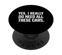 Sì, ho davvero bisogno di tutte queste macchine Meccanico di auto PopSockets PopGrip Adesivo