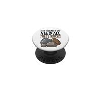 Sì, ho davvero bisogno di tutte queste rocce PopSockets PopGrip Adesivo