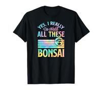 Sì, ho davvero bisogno di tutti questi bonsai Maglietta
