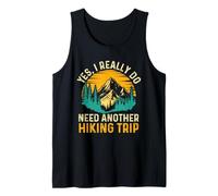 Sì, Ho Davvero Bisogno di Un Altro Viaggio Escursionistico - Trekker Escursionista Canotta