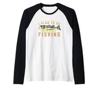 Sì Ho Un Piano Pensione Programmo di Andare A Pescare Maglia con Maniche Raglan