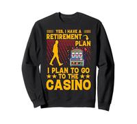 Sì, ho un piano pensionistico Ho intenzione di andare al Casinò Felpa