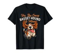 Sì, Il Pazzo Basset Hound è Mio - Basset Hound Lover Maglietta