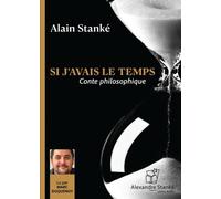 Si j'avais le temps: Conte philosophique