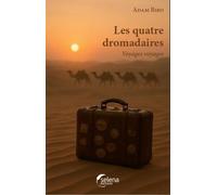 Si j'avais quatre dromadaires: Voyages voyages