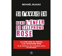 Si j'avais su dans l'enfer du téléphone rose