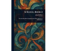 Si Klegg, Book 2