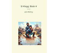 Si Klegg, Book 4