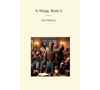 Si Klegg, Book 5