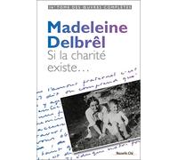 Si la charité existe: tome XVI des OEuvres Complètes