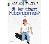 Si les dieux t'abandonnent...: Edition documentée