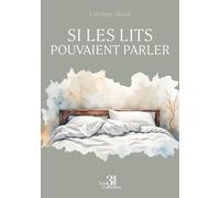 Si les lits pouvaient parler