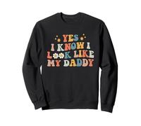 Sì, Lo so, assomiglio a Mio Padre Baby New Dad Kids Figlia Felpa