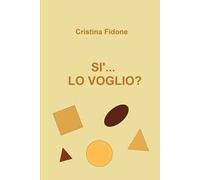 Sì... lo voglio?