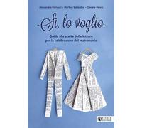 Si, lo voglio. Guida alla scelta delle letture per la celebrazione del matrimonio