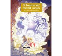 Si l'université m'était contée. Six cents ans d'histoire(s): La bande dessinée