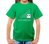 Si' M Always Right - T-Shirt - Matematica Gioco di Parole Divertente Love