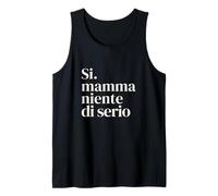 Si Mamma Niente di Serio Frase Divertente English Minimal Canotta