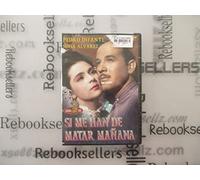 Si Me Han de Matar Manana - Si Me Han de Matar Manana