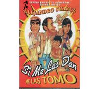 Si Me Las Dan...Me Las Tomo