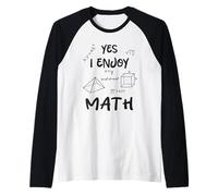 Sì, mi piace la matematica divertente citazione di matematica per studenti e insegnanti Maglia con Maniche Raglan