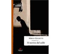 Si moriva dal caldo