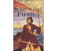 Si narra che i pirati. Ediz. illustrata