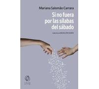 Si no fuera por las sílabas del sábado