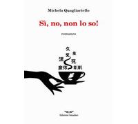 Si, no, non lo so! Ediz. integrale