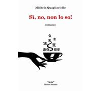 Si, no, non lo so Ediz. integrale [Paperback] [Oct 01, 2025] Quagliariello, Mic