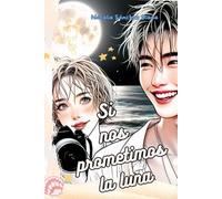 Si nos prometimos la luna: Indomite 4