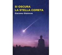 Si oscura la stella cometa